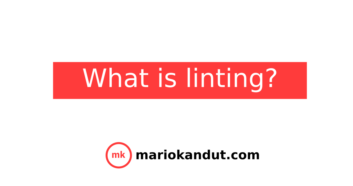 What is linting?