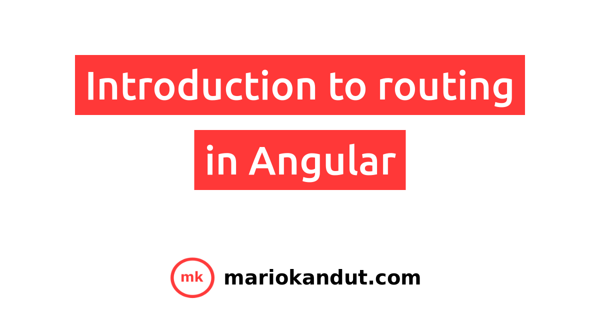 Introduction to routing in Angular